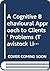 A Cognitive Behavioural Approach to Clients' Problems by Michael J.  Scott