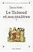 Le Talmud et ses maîtres - ...