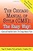 The Chicago Manual of Style (CMS) by Peggy M. Houghton