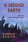 A Second Earth: Poems Selected and New