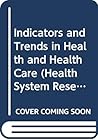 Indicators And Trends In Health And Health Care