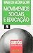 Movimentos Sociais E Educação