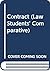 Contract (Cracknell's law students' companion)