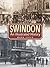 Swindon: an illustrated history