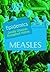 Measles by Maxine Rosaler