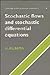 Stochastic Flows and Stochastic Differential Equations (Cambridge Studies in Advanced Mathematics, Series Number 24)