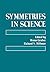 Symmetries in Science by Bruno Gruber