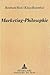 Marketing=Philosophie (German Edition)