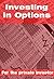 Investing in Options: For t...