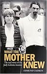 What the Mother Knew: The Real Story of the Jody Galante Murder
