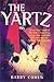 The yartz by Barry Cohen
