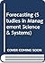 Forecasting: Studies in the Management Sciences: Vol. 12
