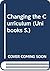 Changing the curriculum; (Unibooks)