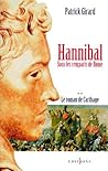 Hannibal, sous les Remparts de Rome (Le Roman de Carthage, #2)