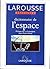 Dictionnaire de l'espace (Références Larousse) (French Edition)