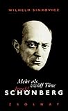 Mehr als zwölf Töne: Arnold Schönberg (German Edition)