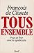Tous ensemble: Pour en finir avec la syndicratie (H.C. essais) (French Edition)