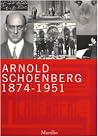 Arnold Schoenberg: 1874-1951 : [una Mostra interattiva multimediale] (Italian Edition)