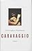 Caravaggio: A Novel