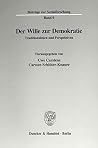 Der Wille Zur Demokratie: Traditionslinien Und Perspektiven (Beiträge Zur Sozialforschung) (German Edition) Der Wille Zur Demokratie: Traditionslinien Und Perspektiven (Beiträge Zur Sozialforschung) (German Edition)