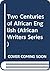 Two Centuries of African English (African Writers Series)
