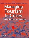 Managing Tourism in Cities: Policy, Process and Practice