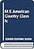 M E American Country Classic