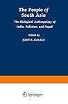 The People of South Asia: The Biological Anthropology of India, Pakistan, and Nepal