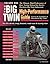 Big Twin High Performance Guide, Vol. 1