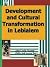 Development and Cultural Transformation in Lebialem: Leca-USA Inc., Ohio 2002, New Jersey 2003 Convention Special Publication / [Editors, John Fonjia