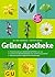 Grüne Apotheke: [Selbstbehandlung Mit Pflanzlichen Heilmitteln Und  Tees ; Ausführliches Beschwerdenkapitel, Über 100 Pflanzensteckbriefe ; Mit Wissenschaftlich Abgesicherten Empfehlungen ; Das Standardwerk Zur Pflanzenheilkunde]