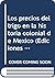 Los precios del trigo en la historia colonial de México (Ediciones de la Casa Chata) (Spanish Edition)