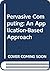 Pervasive Computing: An Application-Based Approach