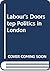 Labour's doorstep politics in London