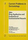 Skin: Drug Application and Evaluation of Environmental Hazards