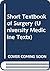 A short textbook of surgery (University Medicine Texts)