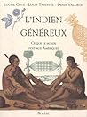 L'INDIEN GENEREUX. CE QUE LE MONDE DOIT AUX AMERIQUES