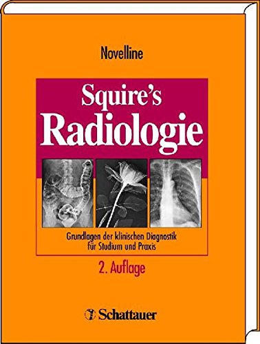 Squire's Radiologie: Grundlagen Der Klinischen Diagnostik Für Studium Und Praxis (Hardcover)