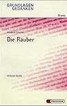 Friedrich Schiller: "Die Räuber". Grundlagen und Gedanken.