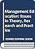 Management Education: Issues in Theory, Research, and Practice