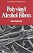 Polyvinyl Alcohol Fibers (International Fiber Science and Technology)