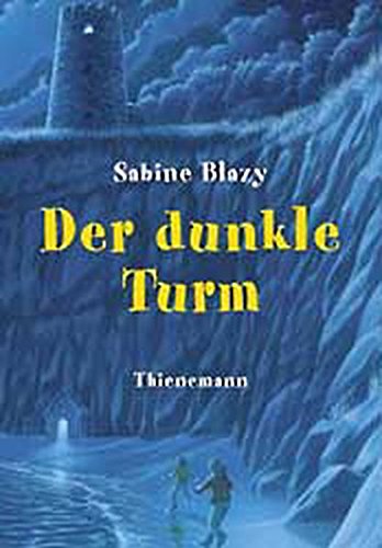 Der dunkle Turm. ( Ab 10 J.).