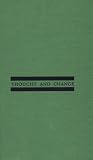 Thought and Change (Midway reprints) Thought and Change (Midway reprints)
