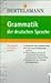 Grammatik der deutschen Sprache. Bertelsmann Wörterbuch. Sprachsystem und Sprachgebrauch.