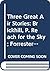 Three Great Air Stories: Brickhill, P. Reach for the Sky; Forrester, L. Skymen; Hay, D. Man in the Hot Seat