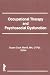 Occupational Therapy and Psychosocial Dysfunction (The Occupational Therapy in Health Care Series)