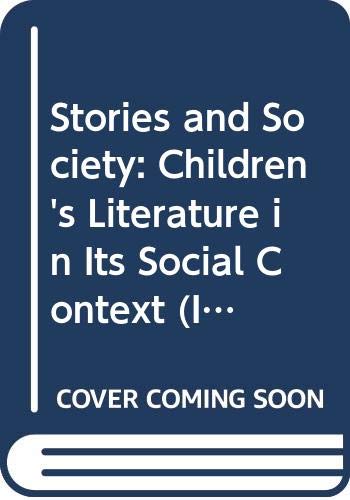 Stories and Society: Children's Literature in Its Social Context (Insights)