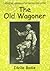 The Old Wagoner (Heroes and...