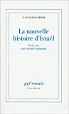 La Nouvelle histoire d'Israël: Essai sur une identité nationale La Nouvelle histoire d'Israël: Essai sur une identité nationale