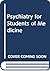 Psychiatry for students of medicine